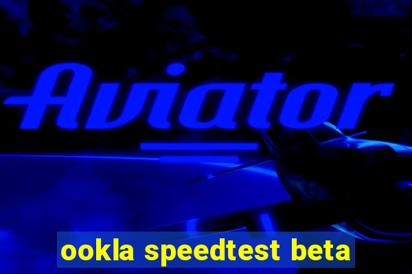 ookla speedtest beta